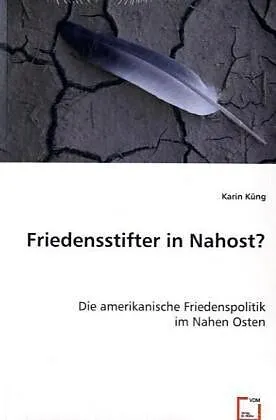 Friedensstifter in Nahost?