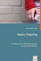 Kartonierter Einband Happy Slapping von Anne-Kathrin Lange