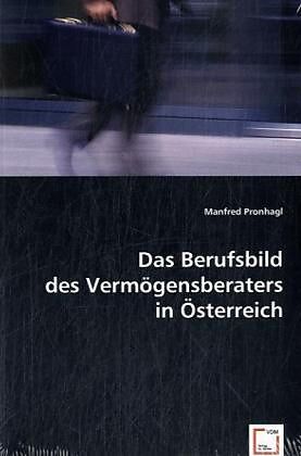 Das Berufsbild des Vermögensberaters in Österreich