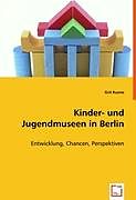 Kinder- und Jugendmuseen in Berlin