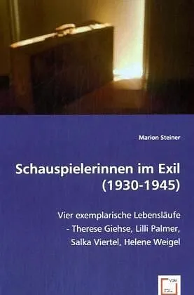 Schauspielerinnen im Exil (1930-1945)