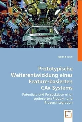 Prototypische Weiterentwicklung eines Feature-basierten CAx-Systems