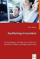 Kartonierter Einband Facilitating Interaction von John J. Doherty