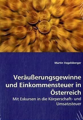 Veräusserungsgewinne und Einkommensteuer in Österreich