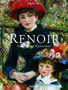Fester Einband Renoir. Maler des Glücks von Gilles Néret