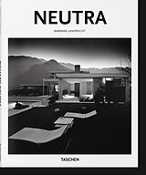 Broché Richard Neutra : 1892-1970 : l'architecture pour une vie meilleure de Barbara Lamprecht