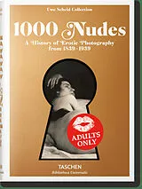 Fester Einband 1000 Nudes. A History of Erotic Photography from 1839-1939 von Hans-Michael Koetzle, Uwe Scheid