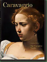 Fester Einband Caravaggio. The Complete Works von Sebastian Schütze