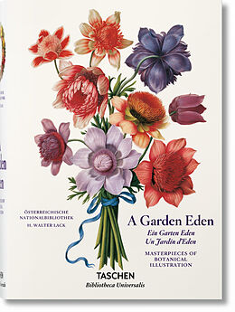 Fester Einband A Garden Eden. Masterpieces of Botanical Illustration von H. Walter Lack