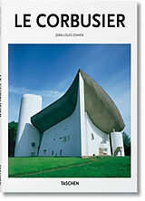 Broché Le Corbusier : 1887-1965 : un lyrisme pour l'architecture de l'âge de la machine de Jean-Louis; Goessel, Peter Cohen