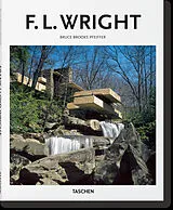 Broschiert Frank Lloyd Wright, 1867-1959 : construire pour la démocratie von Bruce Brooks-Pfeiffer