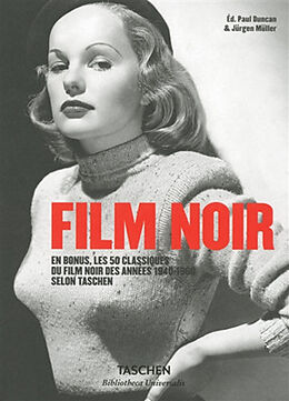 Broché Film noir : en bonus, les 50 classiques du film noir des années 1940-1960 selon Taschen de Jürgen; Duncan, Paul Müller