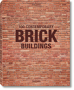 Fester Einband 100 Contemporary Brick Buildings von Philip Jodidio