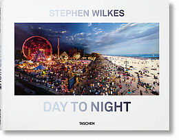 Fester Einband Stephen Wilkes. Day to Night von Lyle Rexer