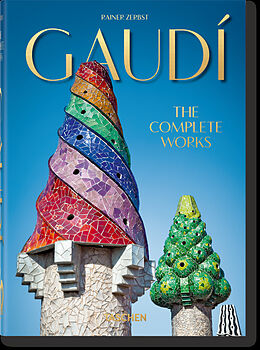 Fester Einband Gaudí. Das vollständige Werk. 40th Ed. von Rainer Zerbst
