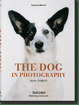 Fester Einband The Dog in Photography 1839Today von Raymond Merritt
