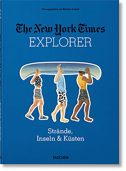 Fester Einband The New York Times Explorer. Strände, Inseln &amp; Küsten von 