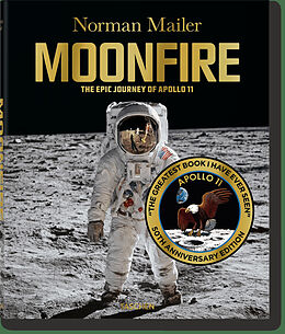 Fester Einband Norman Mailer. MoonFire. Ausgabe zum 50. Jahrestag von Norman Mailer