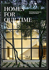 Broschiert Homes for our time : contemporary houses around the world. Homes for out time : zeitgenössische Häuser aus aller Welt... von Philip Jodidio