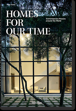 Fester Einband Homes for Our Time. Contemporary Houses around the World von Philip Jodidio