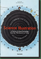 Fester Einband Science Illustration. A History of Visual Knowledge from the 15th Century to Today von Anna Escardó