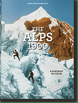 Fester Einband The Alps 1900. A Portrait in Color von Agnès Couzy