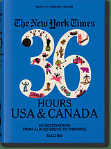 Fester Einband The New York Times 36 Hours. USA & Canada. 3rd Edition von 