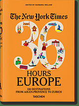Leinen-Einband The New York Times 36 Hours. Europa, 3. Auflage von 