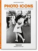Fester Einband Photo Icons. 50 photographies emblématiques et leur histoire von Hans-Michael Koetzle