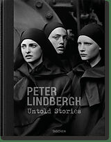  Peter Lindbergh : untold stories : exposition, Düsseldorf, Musée Kunstpalast, du 5 février au 27 septembre 2020 von Peter; Krämer, Felix; Wenders, Wim Lindbergh