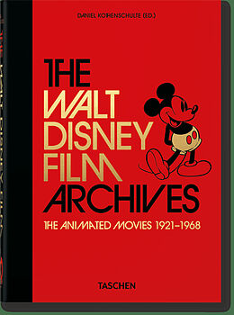 Livre Relié Les Archives des films Walt Disney. Les films d'animation 1921-1968. 40th Ed. de Daniel Kothenschulte