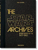 Fester Einband The Star Wars Archives. 1977-1983. 45th Ed. von