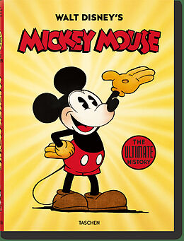 Livre Relié Walt Disney's Mickey Mouse. The Ultimate History de David Gerstein, J. B. Kaufman