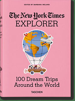 Livre Relié The New York Times Explorer. 100 Dream Trips Around the World de 