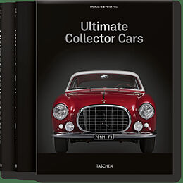 Livre Relié Ultimate Collector Cars de Charlotte &amp; Peter Fiell, TASCHEN