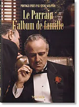 Fester Einband Steve Schapiro. Le Parrain. L'album de famille. 40th Ed von Paul Duncan