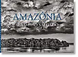 Fester Einband Sebastião Salgado. Amazônia von Sebastião Salgado