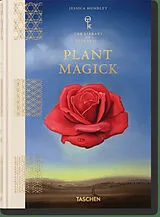 Fester Einband Plant Magick. The Library of Esoterica von Jessica Hundley