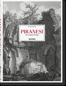 Fester Einband Piranesi. The Complete Etchings von Luigi Ficacci