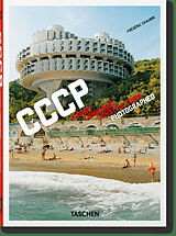 Fester Einband Frédéric Chaubin. CCCP. Cosmic Communist Constructions Photographed. 40th Ed. von Frédéric Chaubin