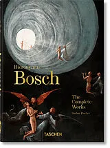 Fester Einband Hieronymus Bosch. The Complete Works. 40th Ed von Stefan Fischer