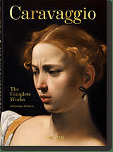 Fester Einband Caravaggio. Das vollständige Werk. 40th Ed. von Sebastian Schütze