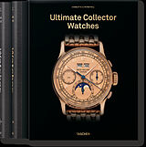 Fester Einband Ultimate Collector Watches von Charlotte & Peter Fiell, Taschen