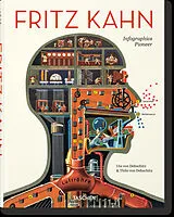 Broschiert Fritz Kahn : infographics pioneer von Uta and Thilo von Debschitz