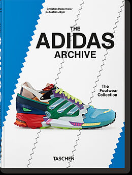 Fester Einband The adidas Archive. The Footwear Collection. 40th Ed. von Christian Habermeier, Sebastian Jäger