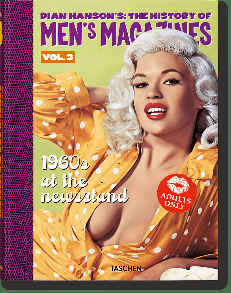 Dian Hansons: The History of Mens Magazines. Vol. 3: 1960s At the Newsstand