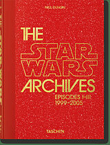 Fester Einband The Star Wars Archives. 1999-2005. 40th Ed. von Paul Duncan