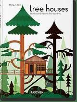 Fester Einband Tree Houses. 45th Ed. von Philip Jodidio