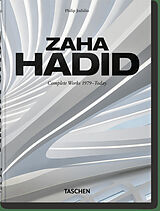 Fester Einband Zaha Hadid. Complete Works 1979Today. 40th Ed. von Philip Jodidio