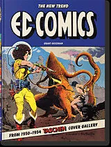 Fester Einband EC Comics. The New Trend 1950-54. 45th Ed. von Grant Geissman